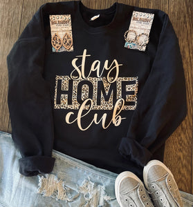 Stay Home Club Sweatshirt
